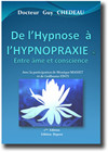 Livre de l'Hypnose à l'Hypnopraxie - Dr Chedeau